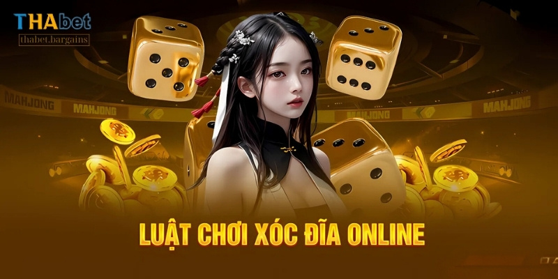 Nắm bắt luật chơi xóc đĩa giúp cá cược hiệu quả