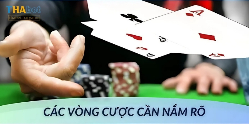 Poker phải trải qua nhiều vòng chơi