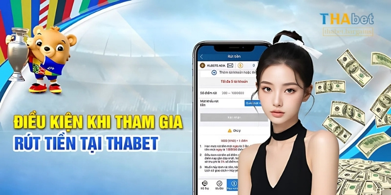 Tuân thủ điều kiện rút tiền tại Thabet